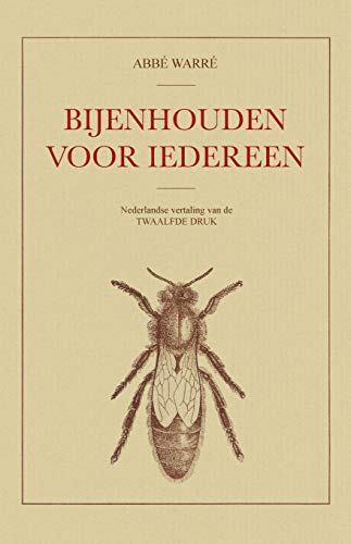Bijenhouden voor iedereen von Northern Bee Books