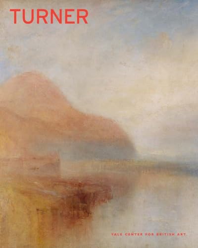 Turner (Yale Center for British Art Collections) von Yale University Press