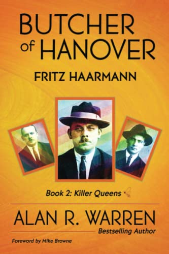 Butcher of Hanover: Fritz Haarmann (Killer Queens, Band 2)