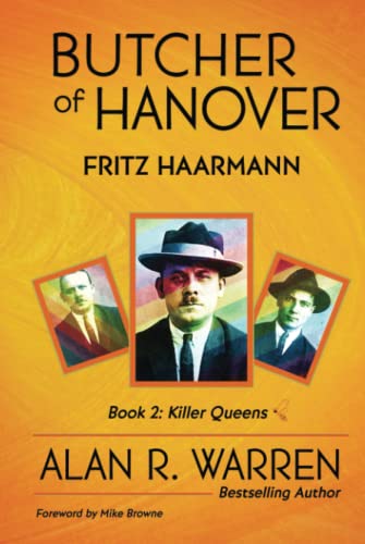 Butcher of Hanover: Fritz Haarmann (Killer Queens, Band 2)