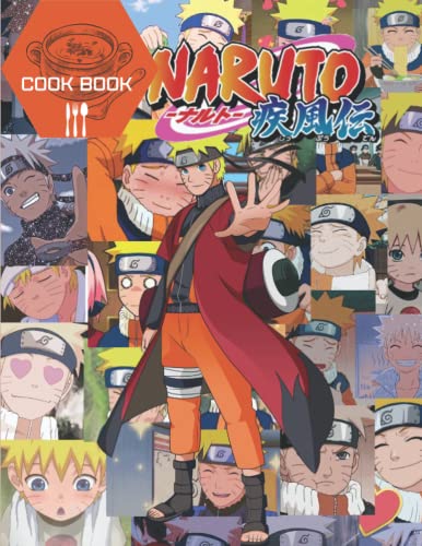 Narutó Cookbook: Anime Cookbook, Nàruto Cookbook English, A Fascinating Book That Offers You Many Recipes To Make Dish, Great Gifts for Womens, Moms, Girls And Fans