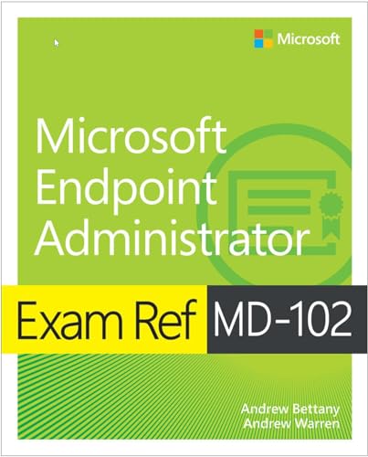 Exam Ref MD-102 Microsoft Endpoint Administrator von Microsoft Press