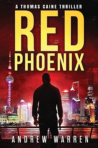 Red Phoenix (Thomas Caine Thrillers, Band 3) von CREATESPACE