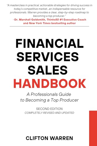 Financial Services Sales Handbook: A Professionals Guide to Becoming a Top Producer Financial Services Sales Handbook: A Professionals Guide to Becoming a Top Producer von Business Expert Press