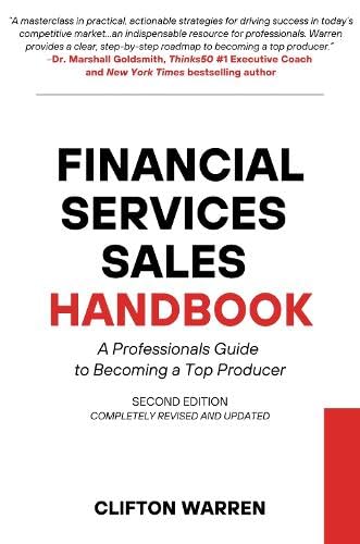 Financial Services Sales Handbook: A Professionals Guide to Becoming a Top Producer von Business Expert Press
