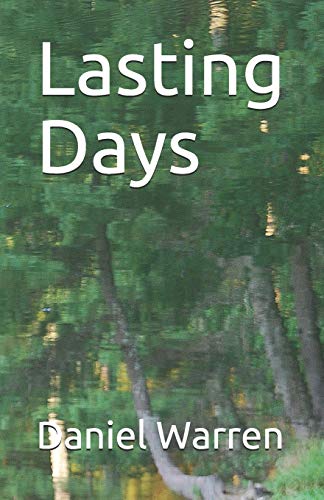 Lasting Days (Patterson Gap Poetry, Band 1) von CreateSpace Independent Publishing Platform