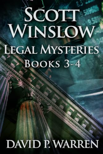 Scott Winslow Legal Mysteries - Books 3-4 von Independently published