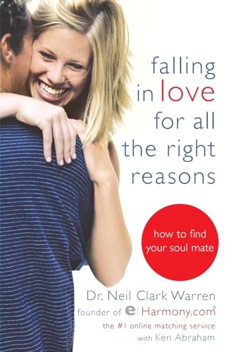 Falling in Love for All the Right Reasons: How to Find Your Soul Mate von Center Street
