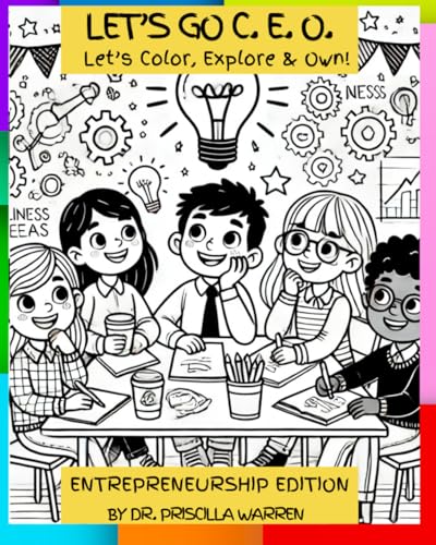 Let's Go C.E.O! Let's Color, Explore & Own: The Entrepreneurship Edition von Independently published