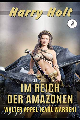 Im Reich der Amazonen: Horror-Fantasy (Harry Holt, Band 2) von Independently published