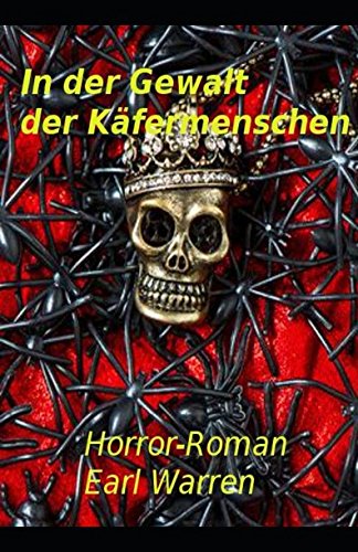 In der Gewalt der Käfermenschen: Horror-Roman