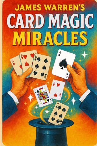James Warren's Card Magic Miracles von Independently published