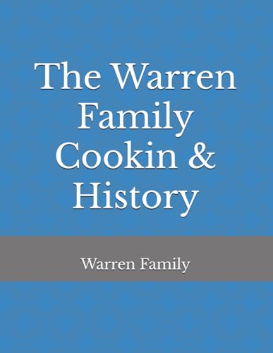 The Warren Family Cookin & History