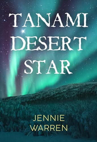 Tanami Desert Star Tanami Desert Star von Olympia Publishers