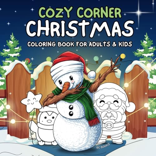 Cozy Corner Christmas Coloring Book: Bold and Easy Designs for Adults & Teens for Relaxation and Stress Relief Featuring Festive Holiday Winter Scenes ... Animals (Coloring Book For Adults Relaxation) von Independently published