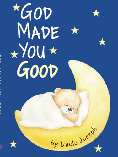 God Made You Good
