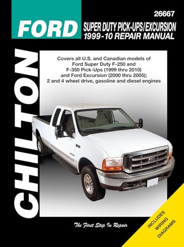 Ford Super Duty Pick-Ups & Excursion, 1999-2010: 99-10 (Chilton's Total Car Care Repair Manual) von Cengage Learning