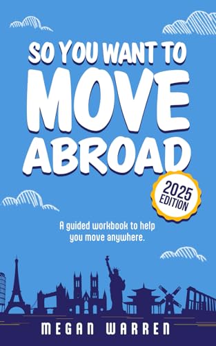 So You Want to Move Abroad?: A Guided Workbook to Help You Move Anywhere von Independent Publishing Network