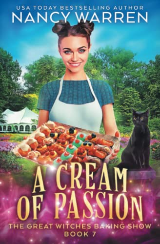 A Cream of Passion: The Great Witches Baking Show A Cream of Passion: The Great Witches Baking Show