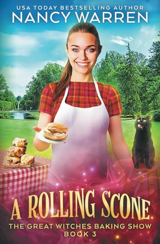 A Rolling Scone: A Culinary Paranormal Cozy Mystery (The Great Witches Baking Show, Band 3) von Ambleside Publishing
