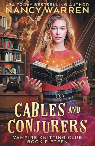 Cables and Conjurers: Vampire Knitting Club von Ambleside Publishing