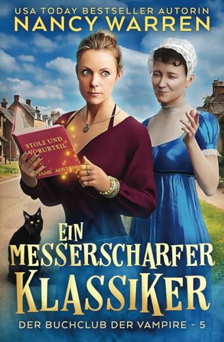 Ein messerscharfer Klassiker: Ein Paranormaler Cosy-Krimi (Buchclub der Vampire, Band 5)