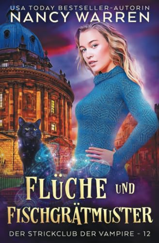 Flüche und Fischgrätmuster: Ein Paranormaler Cosy-Krimi (Der Strickclub der Vampire, Band 12) Flüche und Fischgrätmuster: Ein Paranormaler Cosy-Krimi (Der Strickclub der Vampire, Band 12)