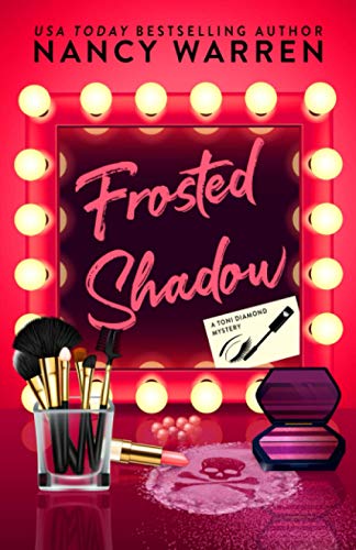Frosted Shadow, A Toni Diamond Mystery: A Romantic Comedy Mystery (Toni Diamond Mysteries, Band 1) von Ambleside Publishing