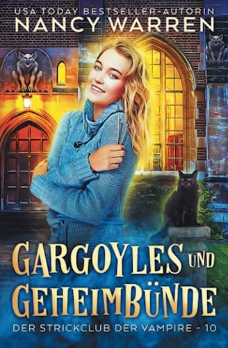 Gargoyles und Geheimbünde: Ein Paranormaler Cosy-Krimi (Der Strickclub der Vampire, Band 10) von Ambleside Publishing