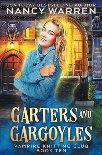 Garters and Gargoyles: A paranormal cozy mystery (Vampire Knitting Club, Band 10) von Ambleside Publishing