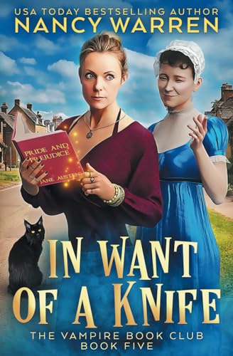 In Want of a Knife: A Paranormal Women's Fiction Cozy Mystery (Vampire Book Club, Band 5) von Ambleside Publishing