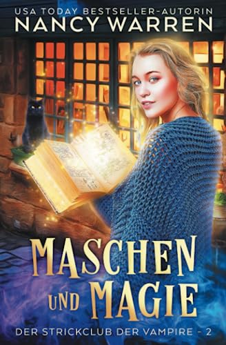 Maschen und Magie: Ein Paranormaler Häkelkrimi (Der Strickclub der Vampire, Band 2) von Ambleside Publishing