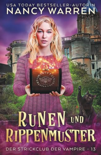 Runen und Rippenmuster: Ein Paranormaler Cosy-Krimi (Der Strickclub der Vampire, Band 13) Runen und Rippenmuster: Ein Paranormaler Cosy-Krimi (Der Strickclub der Vampire, Band 13) von Ambleside Publishing