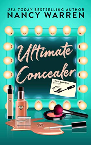 Ultimate Concealer, A Toni Diamond Mystery (Toni Diamond Mysteries, Band 2) von Ambleside Publishing
