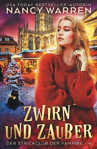 Zwirn und Zauber: Ein Paranormaler Häkelkrimi (Der Strickclub der Vampire, Band 4) Zwirn und Zauber: Ein Paranormaler Häkelkrimi (Der Strickclub der Vampire, Band 4) von Ambleside Publishing
