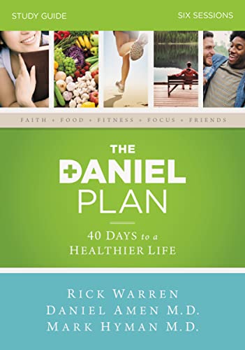 The Daniel Plan Bible Study Guide: 40 Days to a Healthier Life von HarperChristian Resources