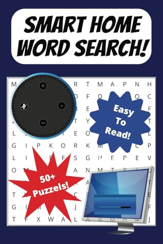 Smart Home Word Search!: A Smart Home Word Search with Easy to Read Print about Smart Home Technology, Artificial Intelligence, Smart Devices and more ... Gifts for Vacation, Holidays, and Birthdays von Independently published