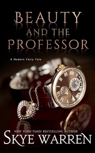 Beauty and the Professor (A Modern Fairy Tale Duet, Band 1) von Independently published