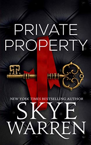 Private Property (Rochester Trilogy, Band 1)