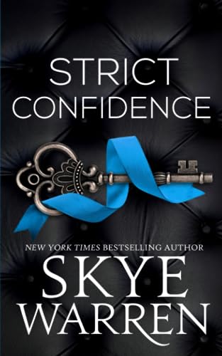Strict Confidence (Rochester Trilogy, Band 2)