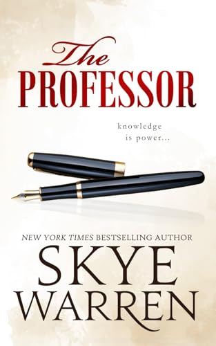 The Professor: A Student / Teacher, Ex-Boyfriend's Father, Secret Society Romance (Tanglewood University, Band 1)