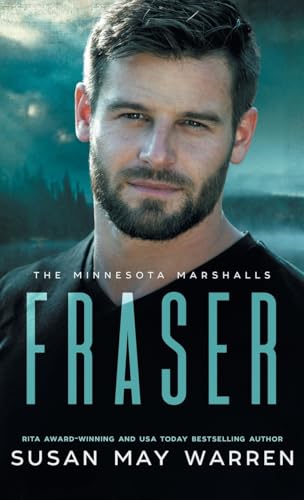 Fraser: A Navy Seal and a female bodyguard hunt for a princess on the run! (The Minnesota Marshalls, Band 1) von SDG Publishing