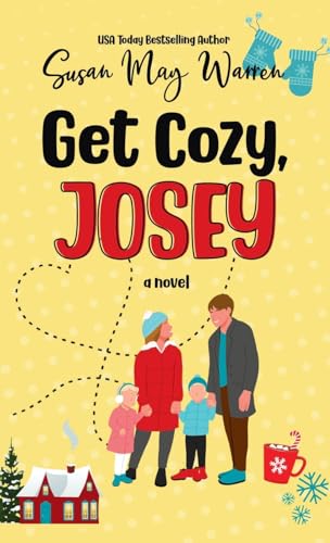 Get Cozy, Josey: A Vintage Romantic Comedy (The Josey, Band 3) von SDG Publishing