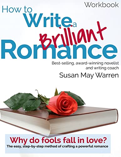 How to Write a Brilliant Romance Workbook: The easy step-by-step method on crafting a powerful romance (Brilliant Writer Series) von My Book Therapy