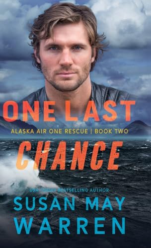 One Last Chance (Alaska Air One Rescue, 2) von Baker Pub Group