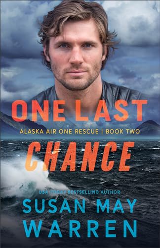 One Last Chance (Alaska Air One Rescue, 2, Band 2)