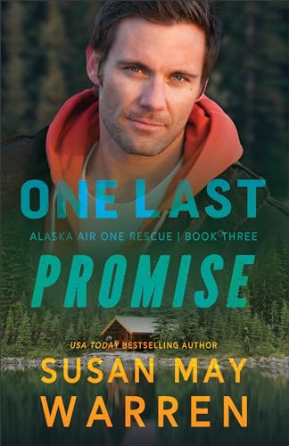 One Last Promise (Alaska Air One Rescue, 3, Band 3)