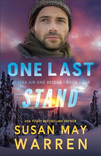 One Last Stand (Alaska Air One Rescue, 4, Band 4)