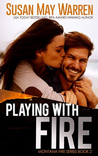 Playing with Fire (Montana Fire, Band 2)