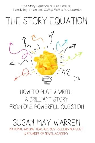 The Story Equation: How to Plot and Write a Brilliant Story with One Powerful Question (Brilliant Writer Series) von My Book Therapy